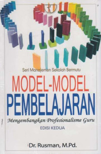 Model-model pembelajaran : mengembangkan profesional guru