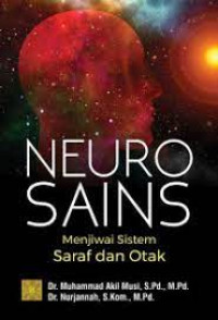 Neoro Sains Menjiwai Sistem Saraf dan Otak