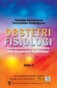 Obstetri Fisiologi : Ilmu Kesehatan Reproduksi