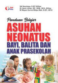 Panduan Belajar Asuhan Neonatus Bayi, Balita dan Aanak pra Sekolah