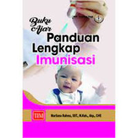 Buku Ajar Panduan Lengkap Imunisasi