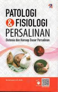 Patologi dan Fisiologi Persalinan: Distosia dan Konsep Persalinan