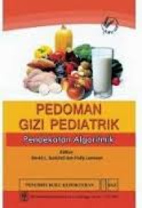 Pedoman Gizi Pediatrik: Pendekatan Algoritmik