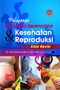 Pelayanan Keluarga Berencana dan Kesehatan Reproduksi