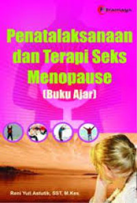 Penatalaksanaan dan Terapi Seks Menopause:Buku Ajar