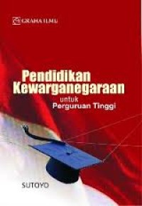 Pendidikan Kewarganegaraan Untuk perguruan Tinggi