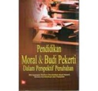 Pendidikan Moral dan Budi Pekerti Dalam Perspektif Perubahan