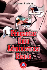 Pengantar ilmu administrasi bisnis