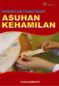 Penuntun Praktikum:Asuhan Kehamilan