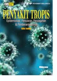 Penyakit Tropis:Epidemiologi,Penularan,Pencegahan dan Pemberantasannya