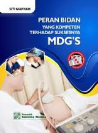 Peran Bidan Yang Kompeten Terhadap Suksesnya MDG'S