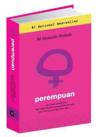 Perempuan:Dari Cinta sampai Seks dari Nikah Mu'tah sampai Nikah sunnah dari Bias Lama Sampai Bias Baru