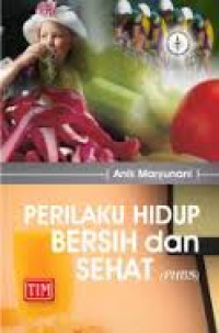 Perilaku Hidup Bersih dan Sehat (PHBS)