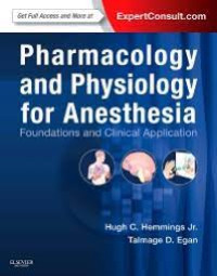 Pharmacology and Physiology for Anesthesia: Foundations and Clinical Application