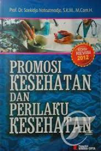 Promosi Kesehatan dan Perilaku Kesehatan