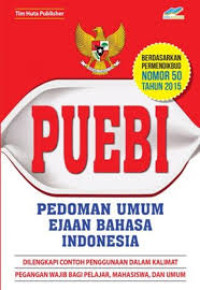 PUEBI=Pedoman Umum Ejaan Bahasa Indonesia