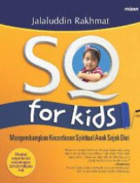 SQ For Kids: Mengembangkan Kecerdasan Spiritual Anak Sejak Dini