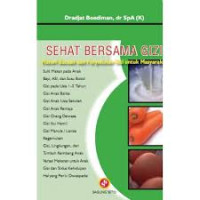 Sehat Bersama Gizi: Materi Bacaan dan Penyuluan Gizi Untuk Masyarakat