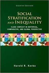 Social Stratification And Inequality: Class Conflict in Historical and Inequality