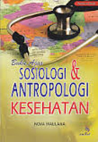 Buku Ajar Sosiologi dan Antropologi Kesehatan