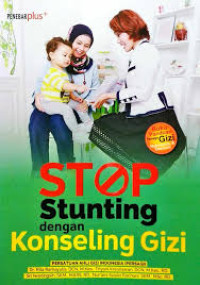 Stop Stunting dengan Konseling Gizi