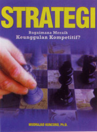 Strategi bagaimana meraih keunggulan kompetitif