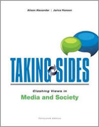 Taking Sides Clashing Views in Media and Society: Clashing Views in Media and Society