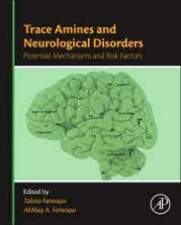 Trace Amines and Neurolical Disorders: Potential Mechanisms and Risk Factors