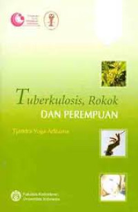 Tuberkulosis, Rokok dan Perempuan