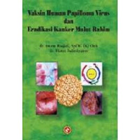 Vaksin Human Papilloma Virus dan Eradikasi Kanker Mulut Rahim