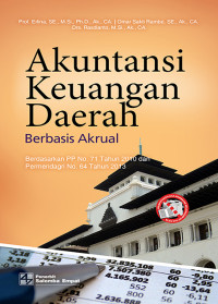 Akuntansi keuangan daerah berbasis akrual : berdasarkan pp no. 71 tahun 2010 dan permendagri no. 64 tahun 2013