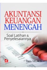 Akuntansi keuangan menengah : sola latihan dan penyelesaiannya