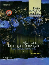 Akuntansi keuangan menengah = intermediate accounting (volume 1)