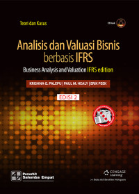 Analisis dan valuasi bisnis berbasis ifrs = business analysis and valuation ifrs edition