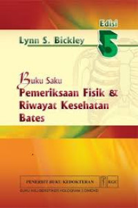 Buku Saku Pemeriksaan Fisik dan Riwayat Kesehatan Bates