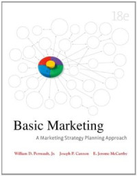 Basic marketing : a marketing strategy planning approach (18th edition)