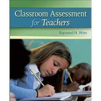 Classroom Assessment For Teachers