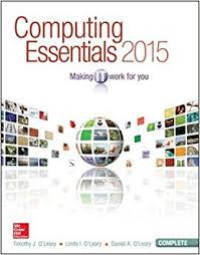 Computing Essentials 2015: Making IT Work For You