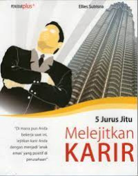 5 Jurus jitu melejitkan karir