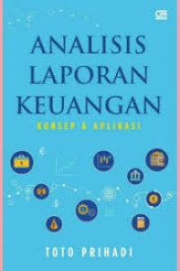 Image of Analisis laporan keuangan konsep & aplikasi