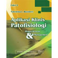 Aplikasi Klinis Patofisiologi:Pemeriksaan dan Manajemen