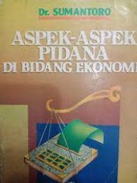 Aspek-aspek pidana dibidang ekonomi