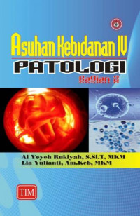 Image of Asuhan Kebidanan IV : Patologi