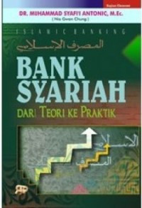 Bank syariah : dari teori ke praktik