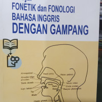 Belajar Fonetik dan Fonologi Bahasa Inggris dengan gampang