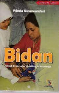 Bidan : Sebuah Pendekatan Midwifery