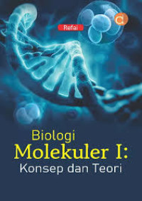 Image of Biologi molekuler I: konsep dan teori