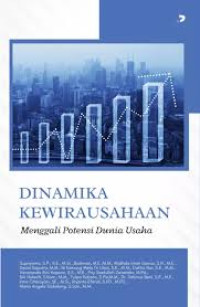 Image of Dinamika kewirausahaan : menggali potensi dunia usaha