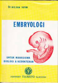 Embryologi: Untuk Mahasiswa Biologi dan Kedokteran