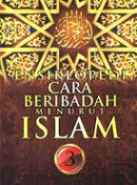 Ensiklopedi cara beribadah menurut islam (jilid 3 puasa)